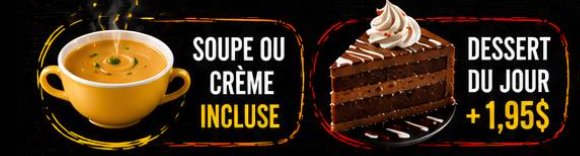 Soupe ou crème incluse — Dessert du jour +1,95$